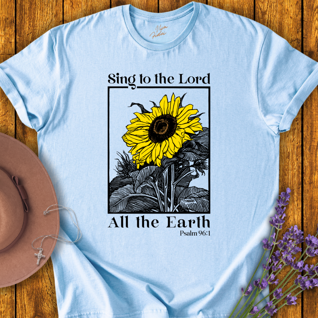 Sing to the Lord T Shirt