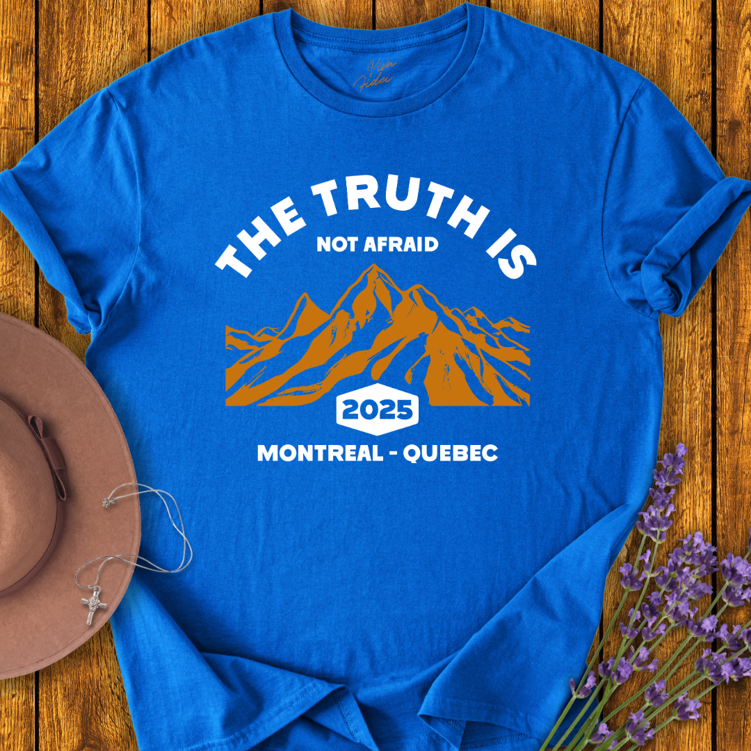 The Truth is Not Afraid T-shirt
