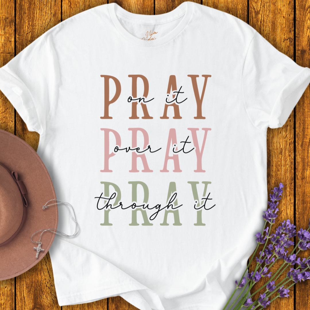 Pray On It T-shirt