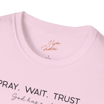 Pray Wait Trust T-Shirt