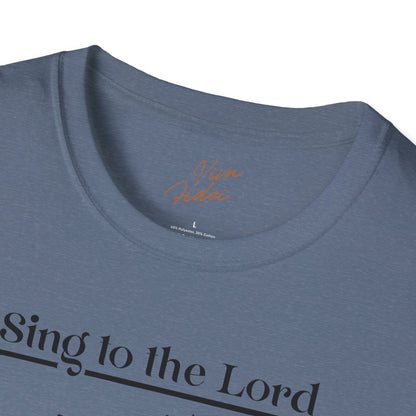 Sing to the Lord T-Shirt