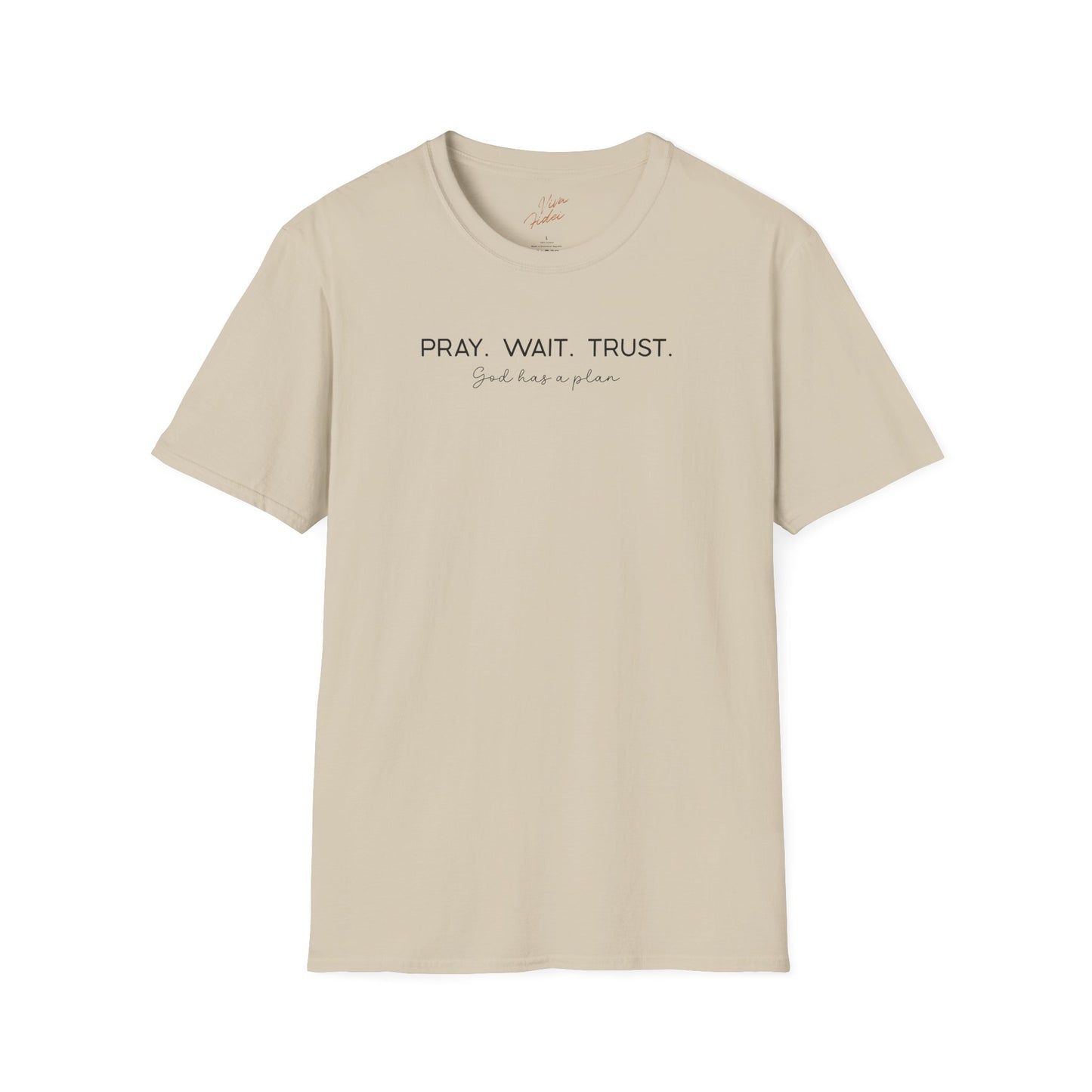 Pray Wait Trust T-Shirt