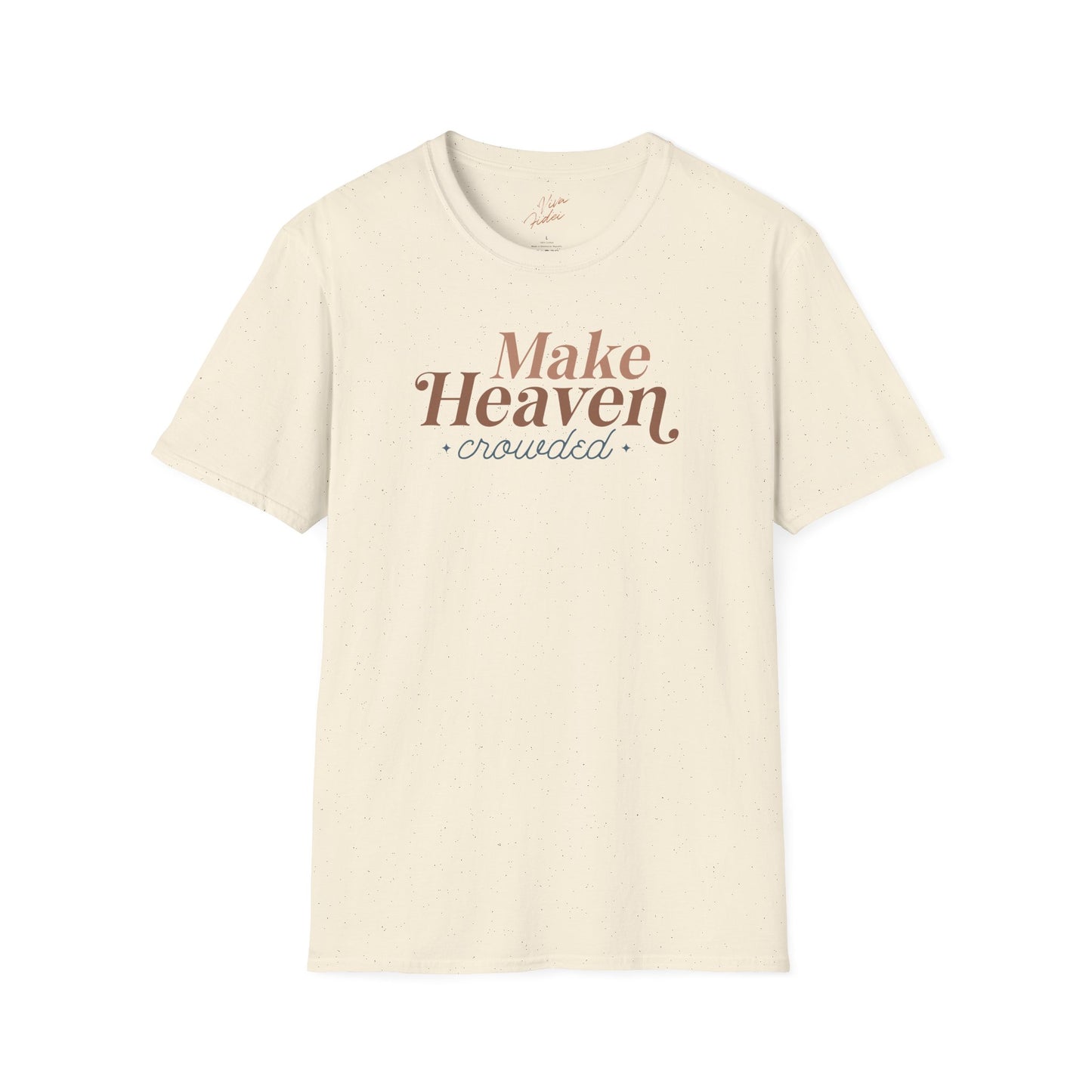 Make Heaven Crowded T-Shirt