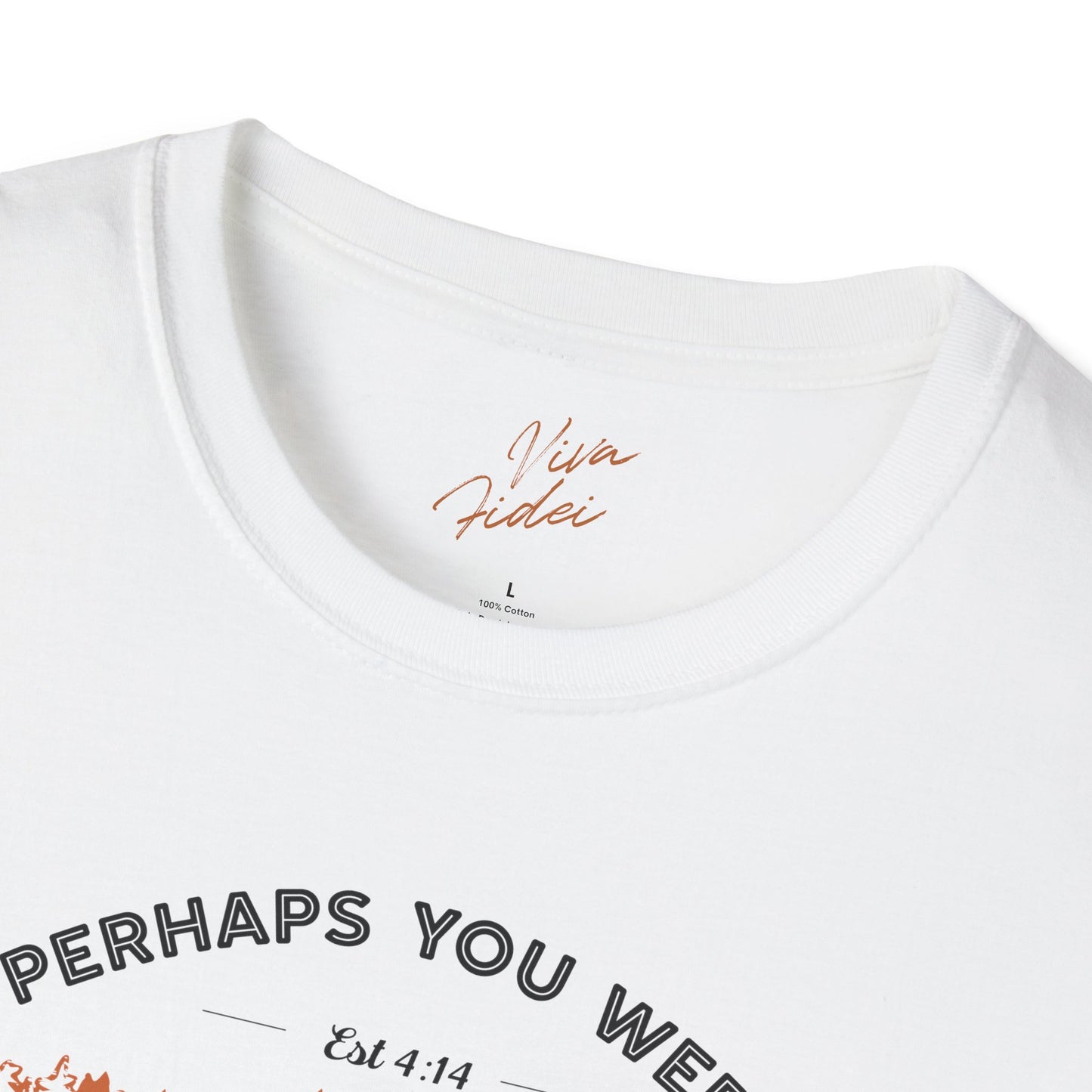 Perhaps You Were Created T-Shirt