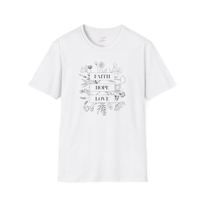 Faith Hope and Love T-Shirt