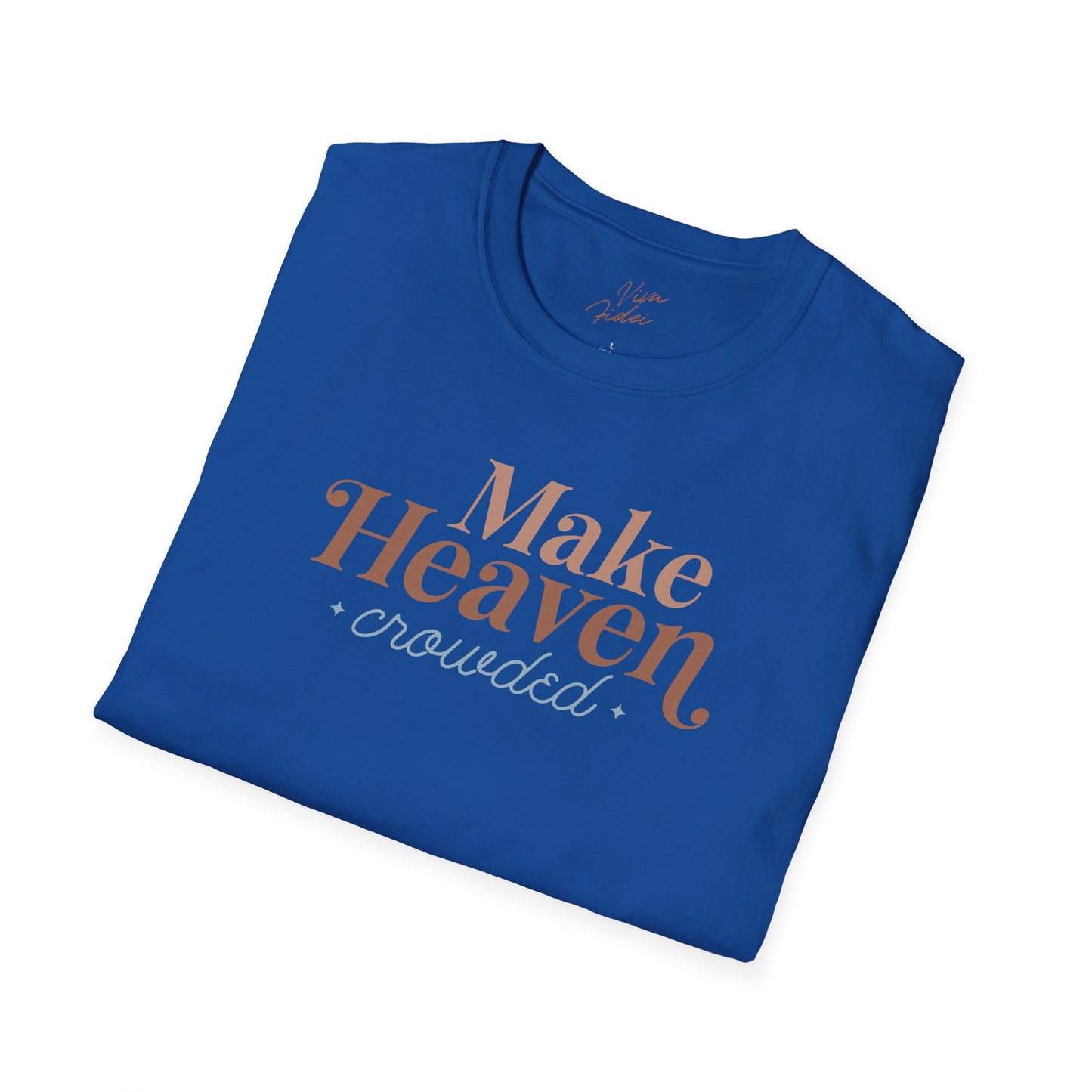 Make Heaven Crowded T-Shirt