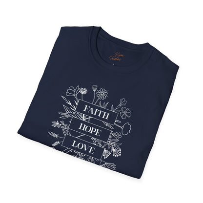 Faith Hope and Love T-Shirt