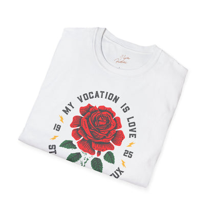 My Vocation is Love T-Shirt