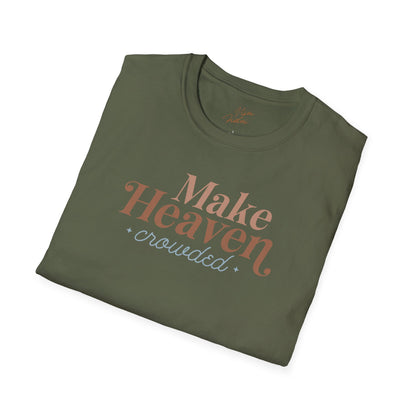 Make Heaven Crowded T-Shirt