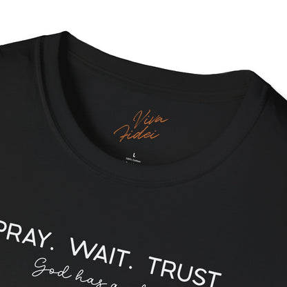 Pray Wait Trust T-Shirt