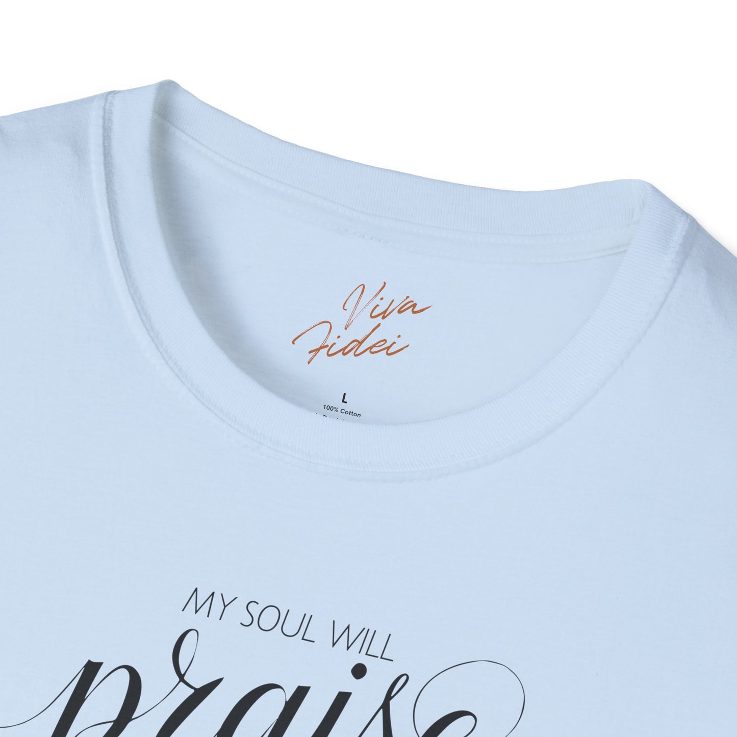 My Soul Will Praise T-Shirt