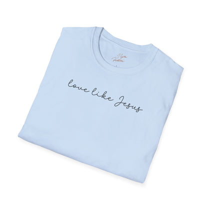 Love Like Jesus T-Shirt