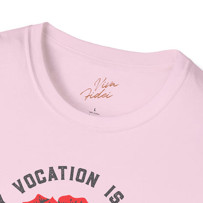 My Vocation is Love T-Shirt