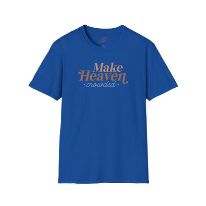 Make Heaven Crowded T-Shirt