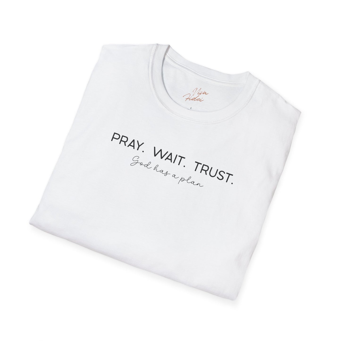 Pray Wait Trust T-Shirt