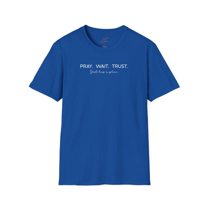 Pray Wait Trust T-Shirt