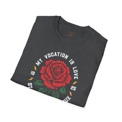 My Vocation is Love T-Shirt