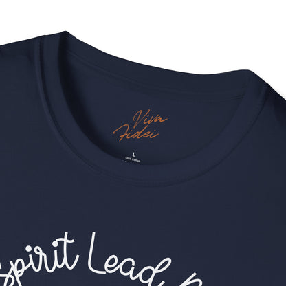 Spirit Lead Me T-Shirt