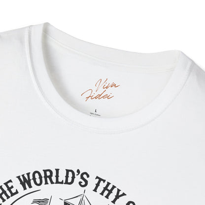 The World's Thy Ship T-Shirt