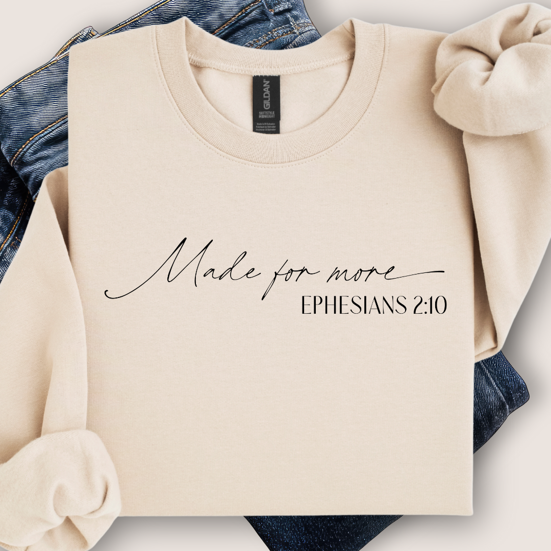 Made for More Sweatshirt