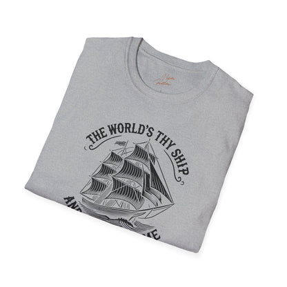 The World's Thy Ship T-Shirt