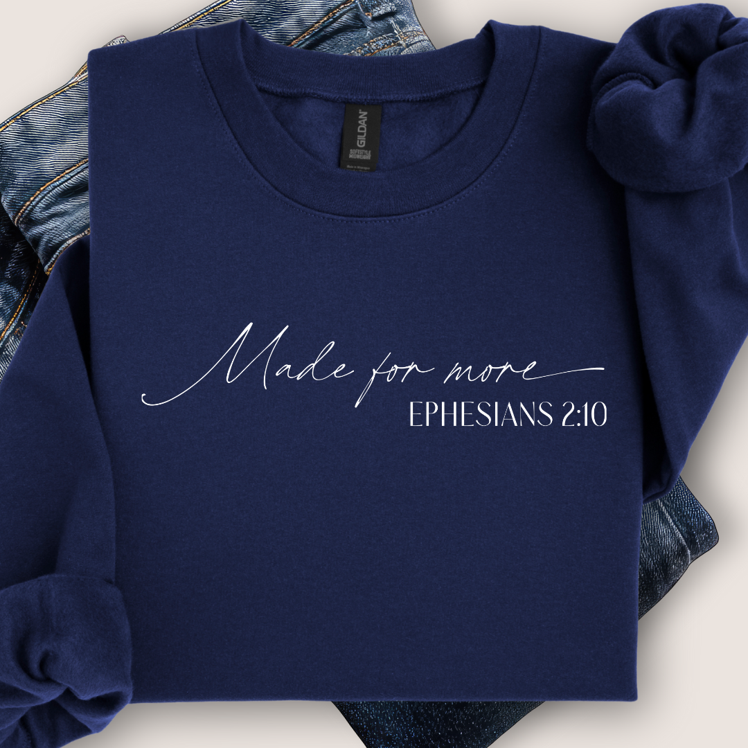Made for More Sweatshirt
