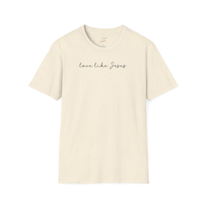 Love Like Jesus T-Shirt