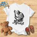 Be Not Afraid Toddler