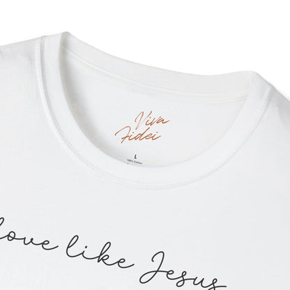 Love Like Jesus T-Shirt