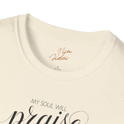 My Soul Will Praise T-Shirt