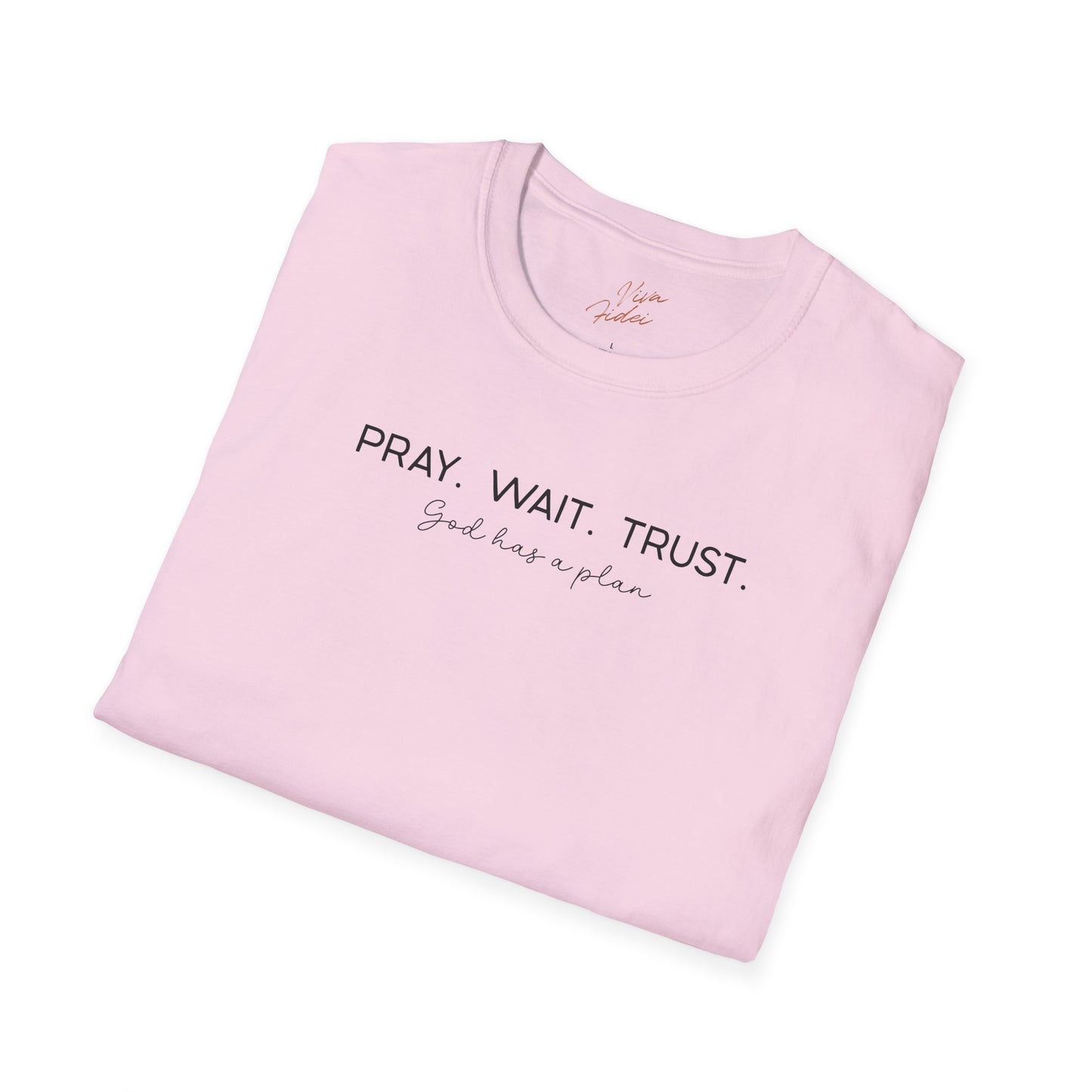 Pray Wait Trust T-Shirt