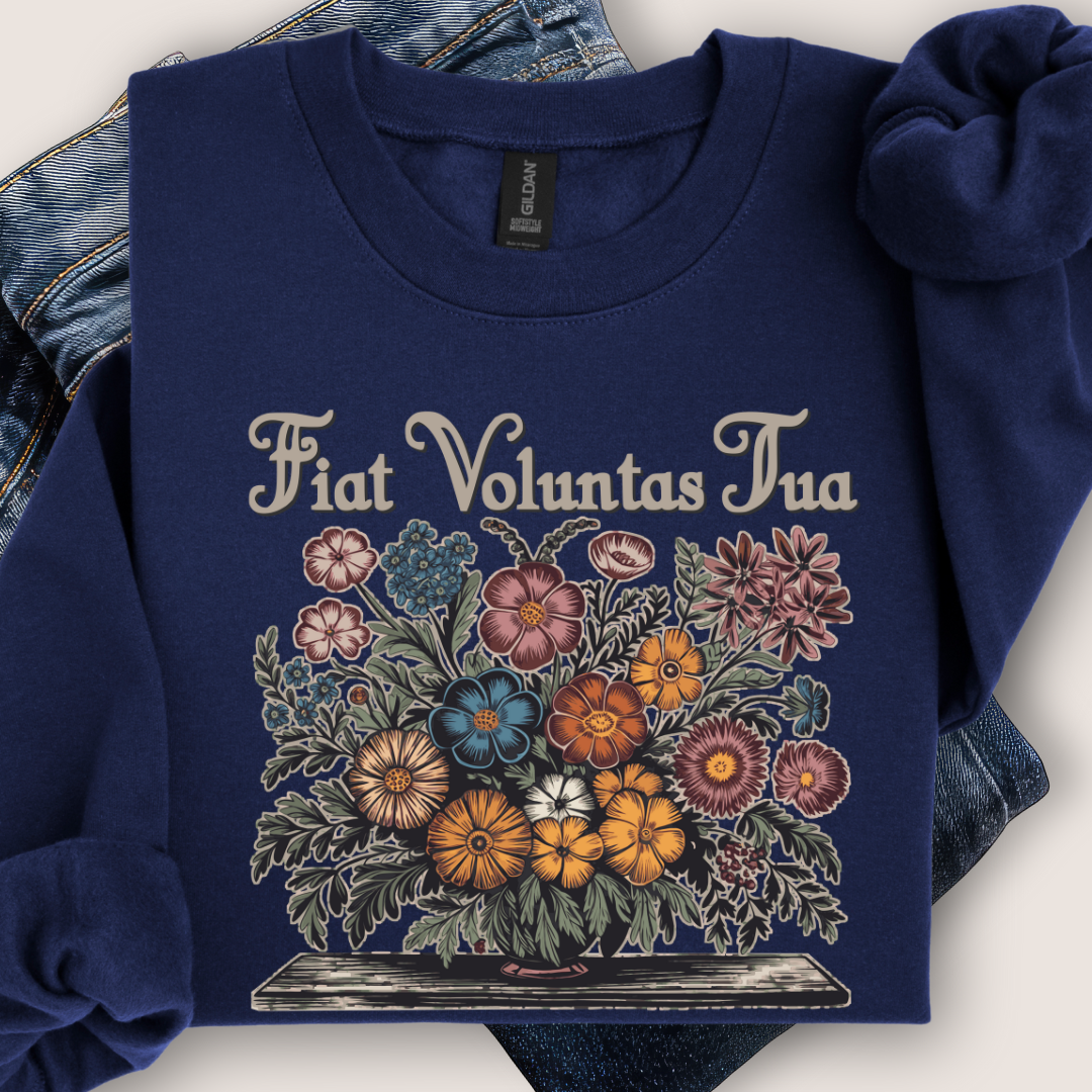 Fiat Voluntas Tua Sweatshirt