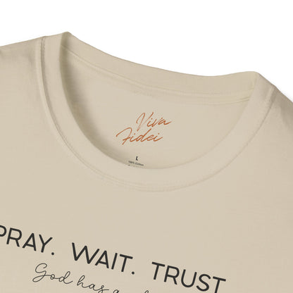 Pray Wait Trust T-Shirt