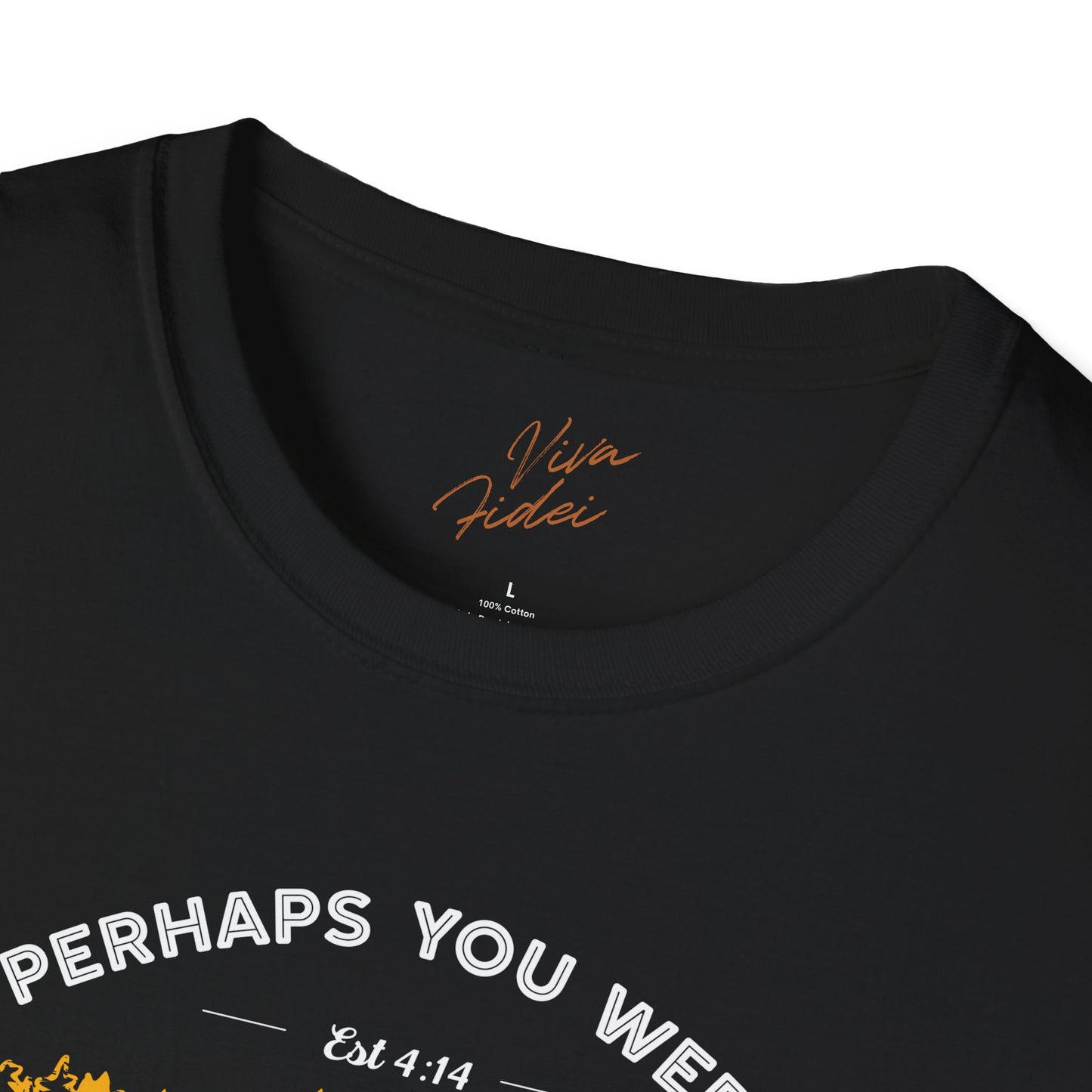 Perhaps You Were Created T-Shirt