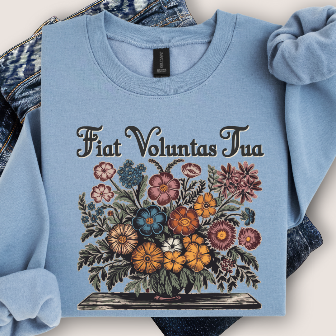 Fiat Voluntas Tua Sweatshirt