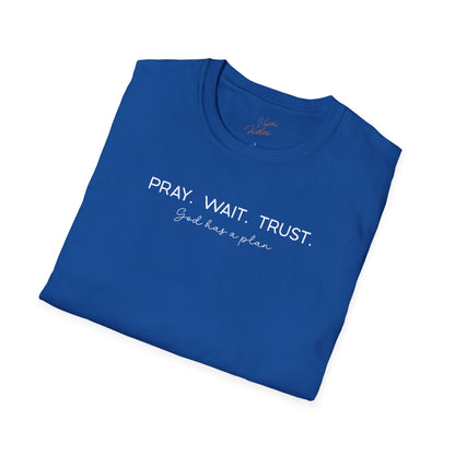 Pray Wait Trust T-Shirt