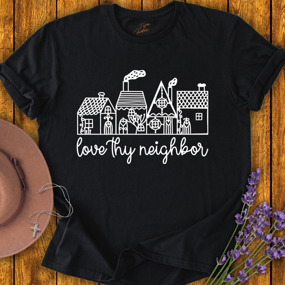 Love Thy Neighbour T-Shirt