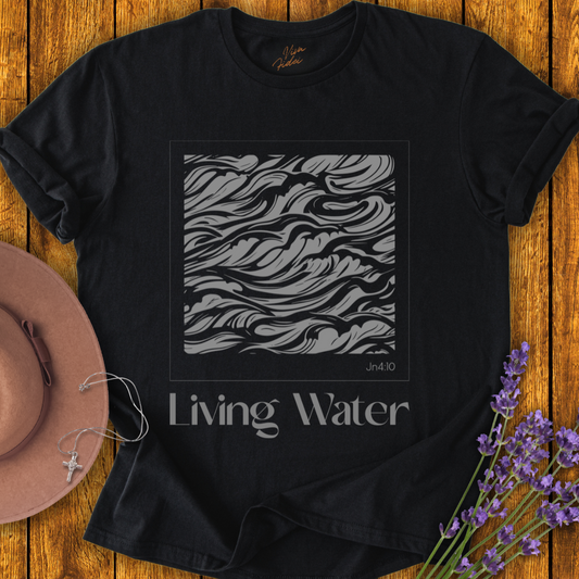 Living Water T-shirt