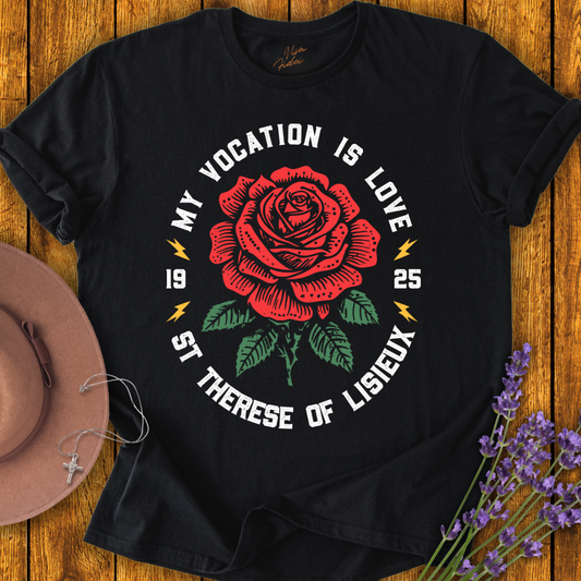 My Vocation is Love T-Shirt
