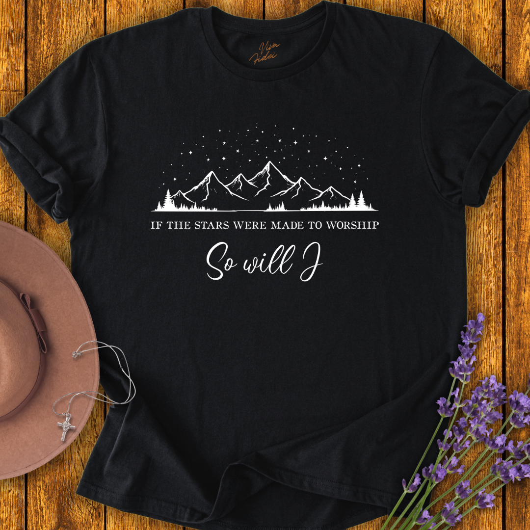 So Will I T-Shirt