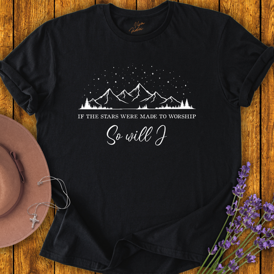 So Will I T-Shirt