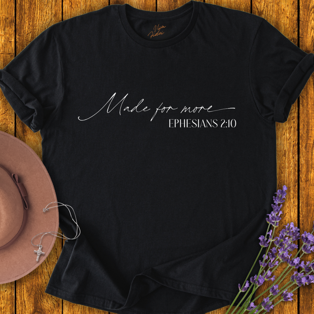Made for More T-Shirt