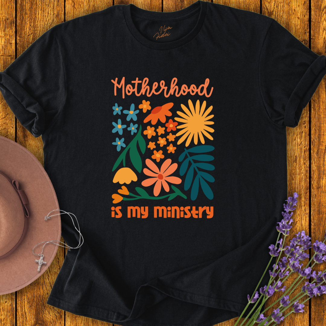 Motherhood is my Ministry T-Shirt - NEW!