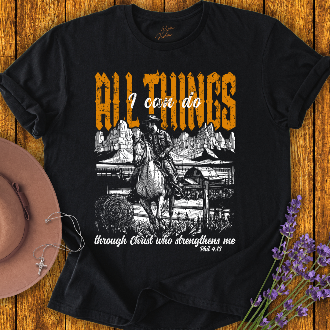I Can Do All Things T-Shirt