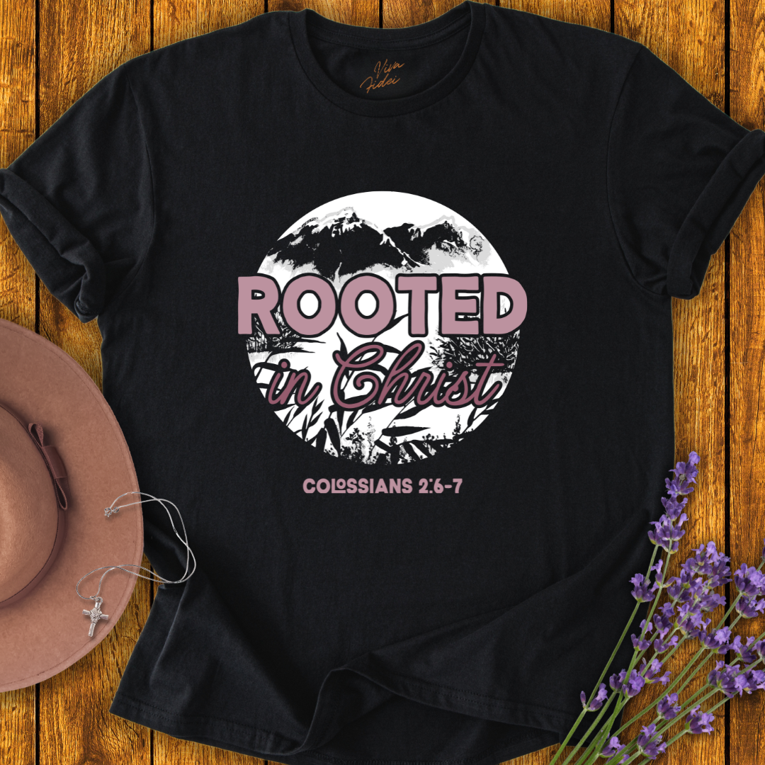 Rooted in Christ T-Shirt - NEW!