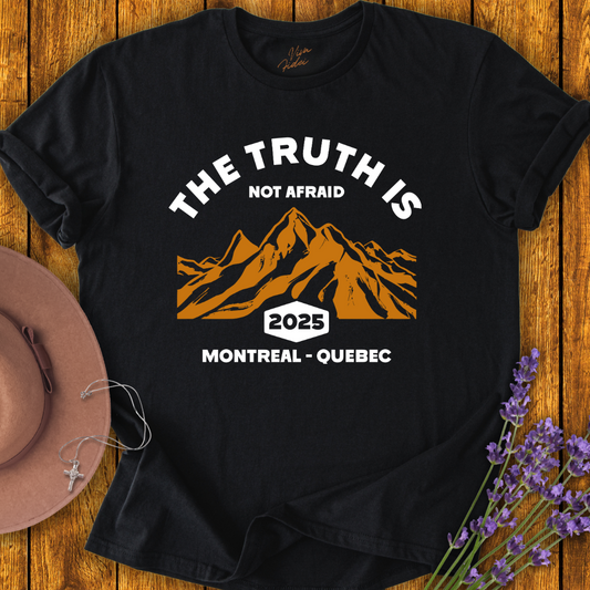 The Truth is Not Afraid T-shirt