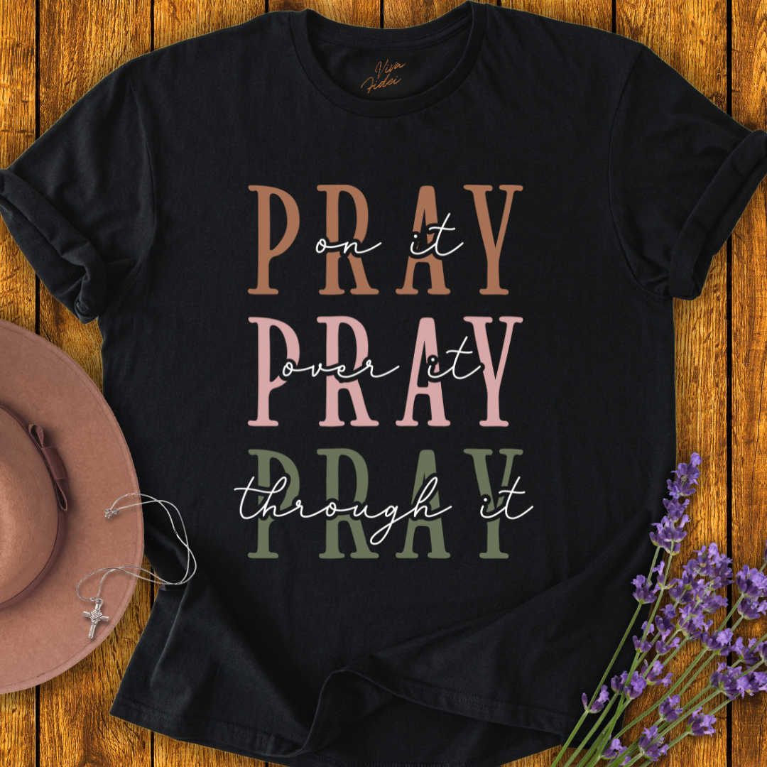 Pray On It T-shirt