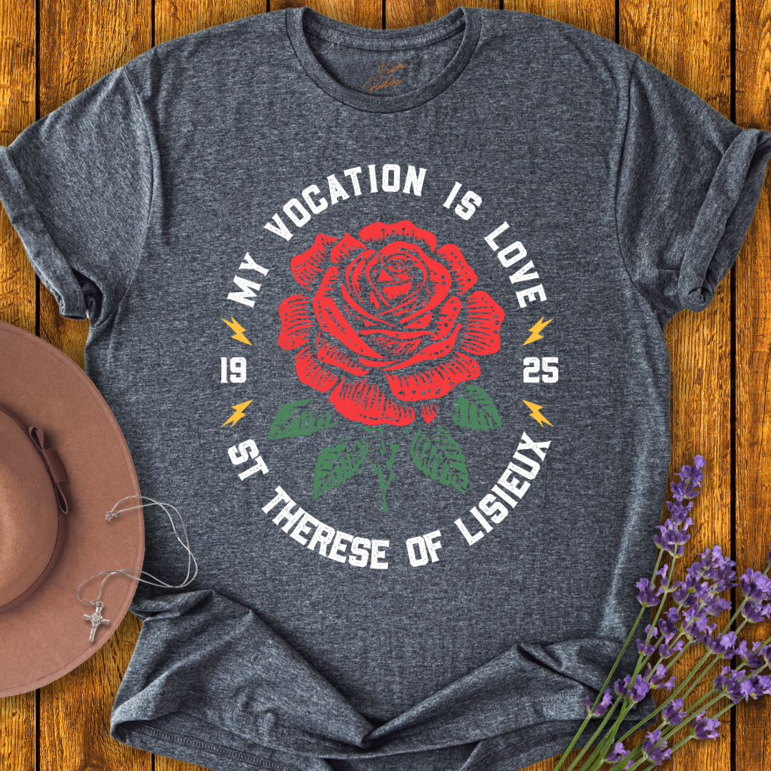 My Vocation is Love T-Shirt
