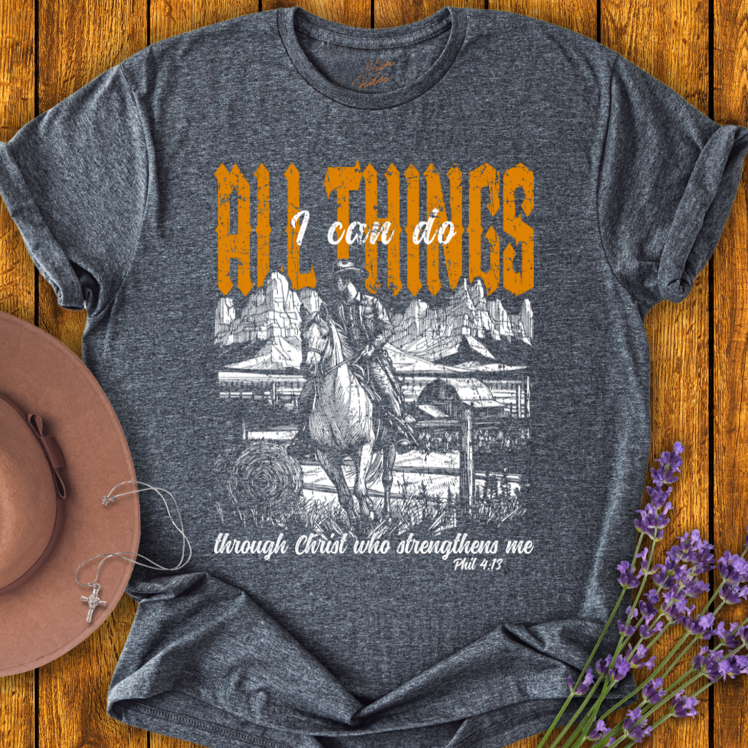 I Can Do All Things T-Shirt