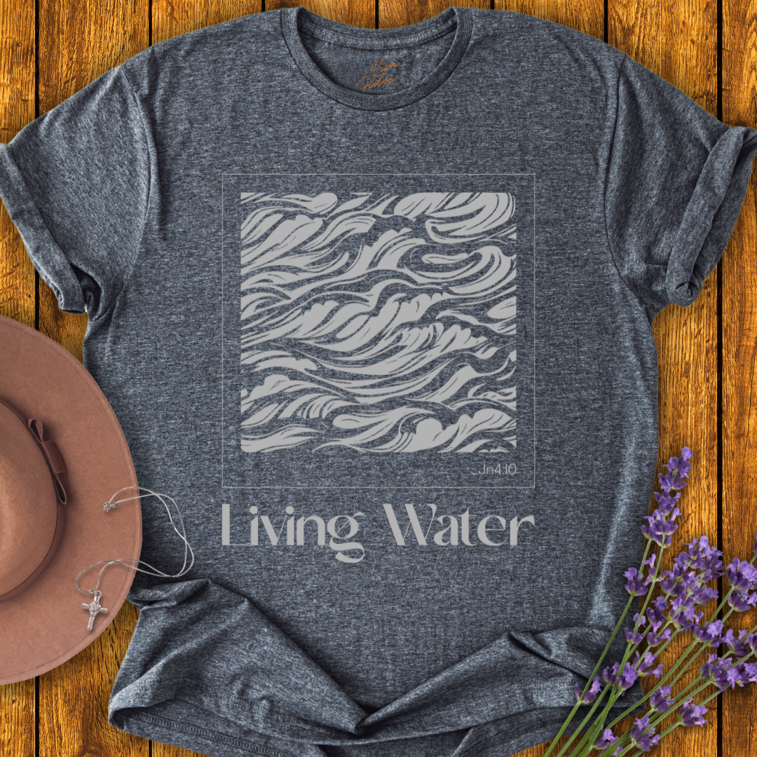Living Water T-shirt
